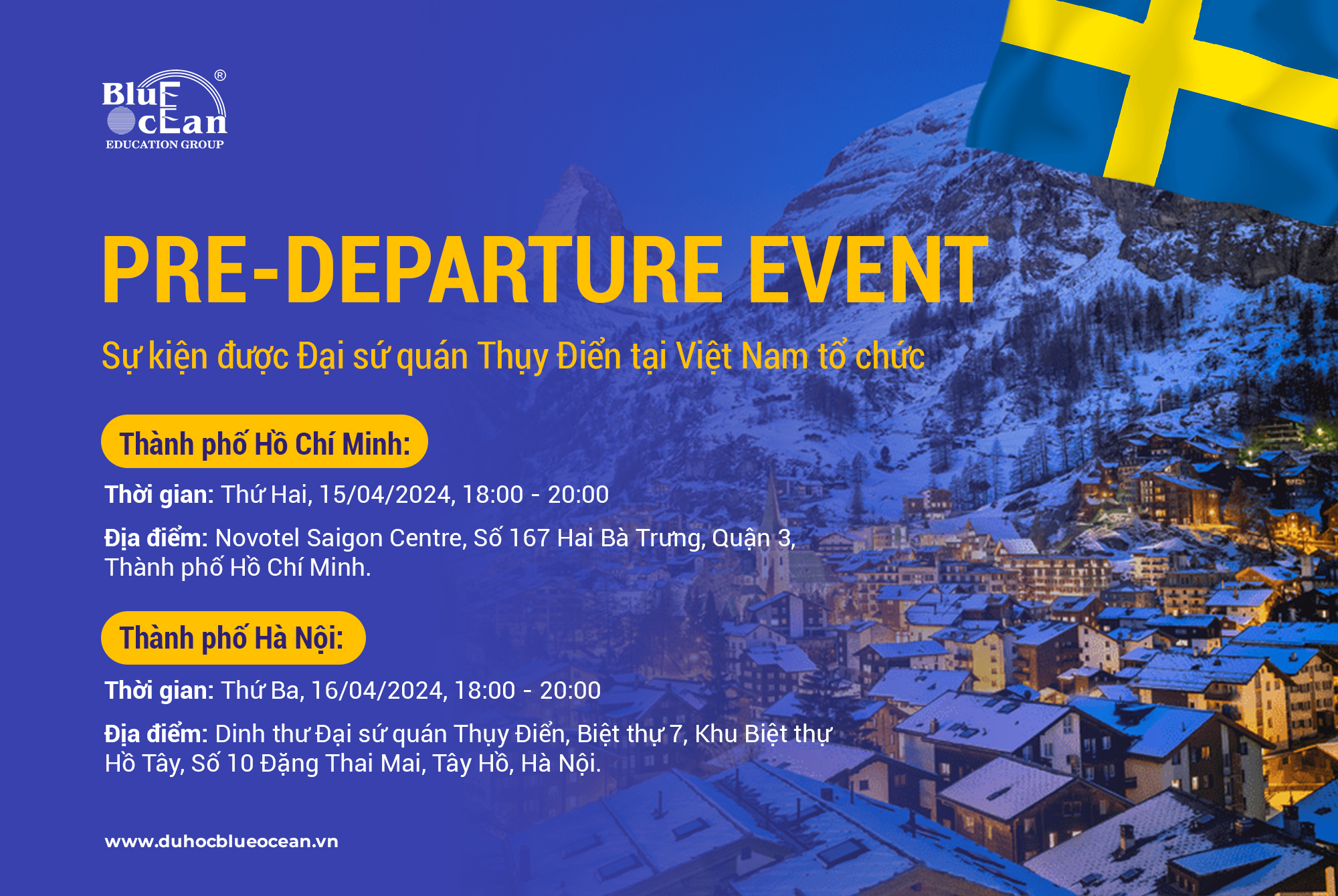 PRE-DEPARTURE EVENT - Sự kiện do Đại sứ quán Thuỵ Điển tổ chức dành riêng cho sinh viên đã nhận thư mời nhập học từ các trường tại Thuỵ Điển.
